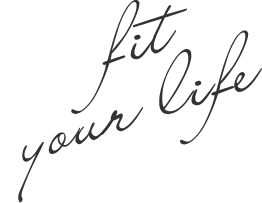 fit your life